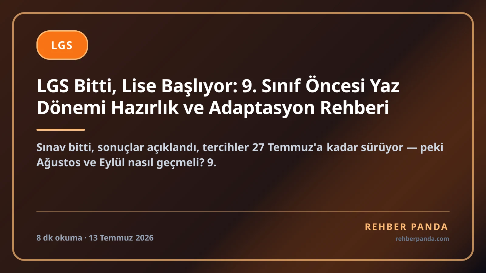 LGS Bitti, Lise Başlıyor: 9. Sınıf Öncesi Yaz Dönemi Hazırlık ve Adaptasyon Rehberi