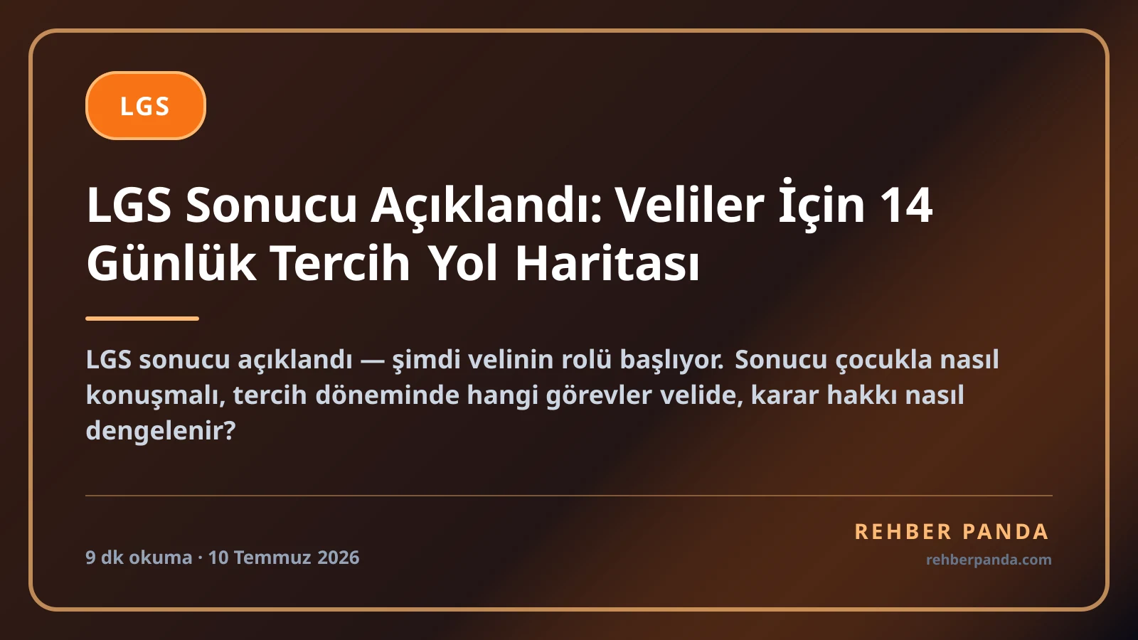 LGS Sonucu Açıklandı: Veliler İçin 14 Günlük Tercih Yol Haritası