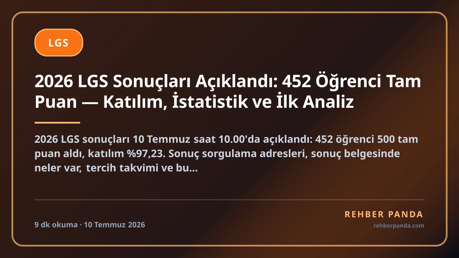 2026 LGS Sonuçları Açıklandı: 452 Öğrenci Tam Puan — Katılım, İstatistik ve İlk Analiz