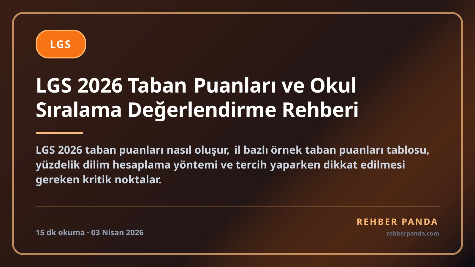 LGS 2026 Taban Puanları ve Okul Sıralama Değerlendirme Rehberi
