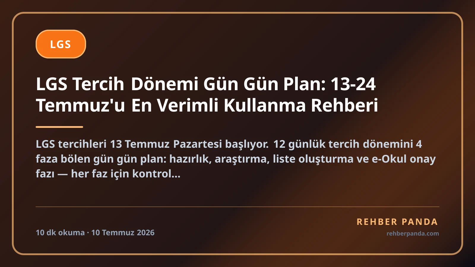 LGS Tercih Dönemi Gün Gün Plan: 13-27 Temmuz'u En Verimli Kullanma Rehberi