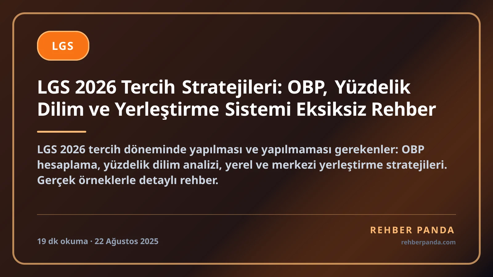 LGS 2026 Tercih Stratejileri: OBP, Yüzdelik Dilim ve Yerleştirme Sistemi Eksiksiz Rehber