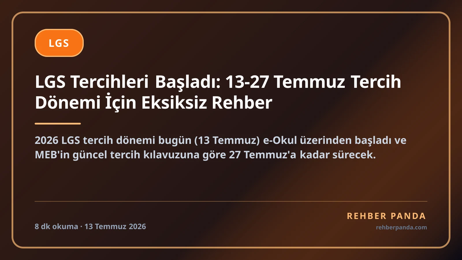 LGS Tercihleri Başladı: 13-27 Temmuz Tercih Dönemi İçin Eksiksiz Rehber