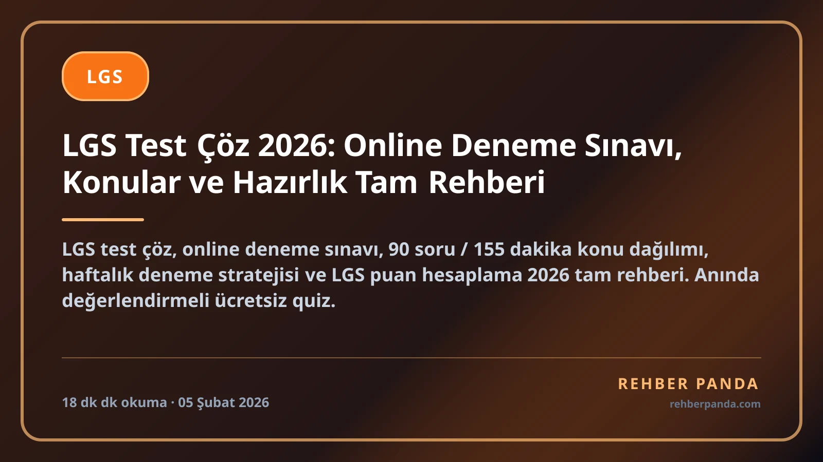 LGS Test Çöz 2026: Online Deneme Sınavı, Konular ve Hazırlık Tam Rehberi