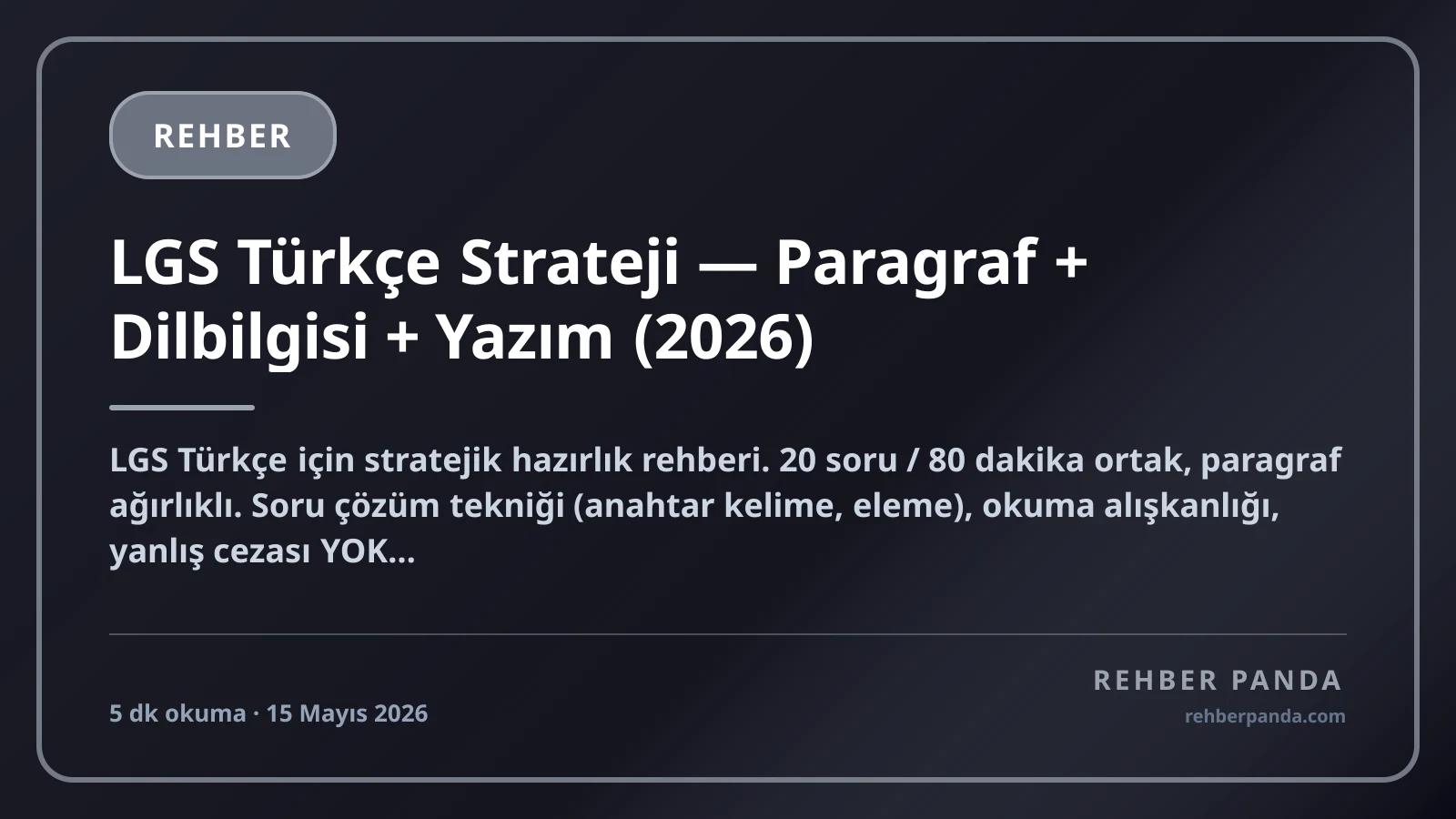 LGS Türkçe Strateji — Paragraf + Dilbilgisi + Yazım (2026)