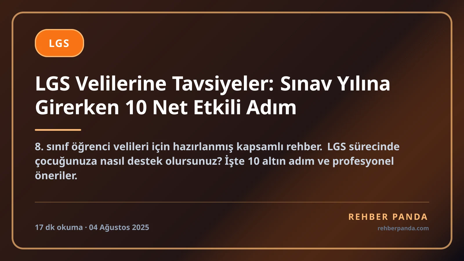 LGS Velilerine Tavsiyeler: Sınav Yılına Girerken 10 Net Etkili Adım