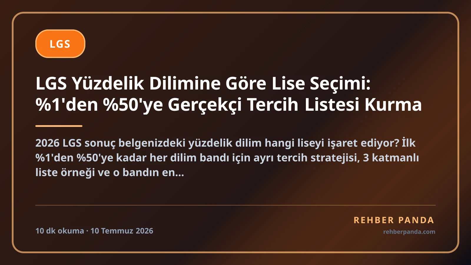 LGS Yüzdelik Dilimine Göre Lise Seçimi: %1'den %50'ye Gerçekçi Tercih Listesi Kurma
