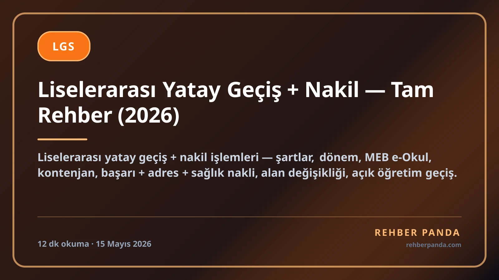 Liselerarası Yatay Geçiş + Nakil — Tam Rehber (2026)