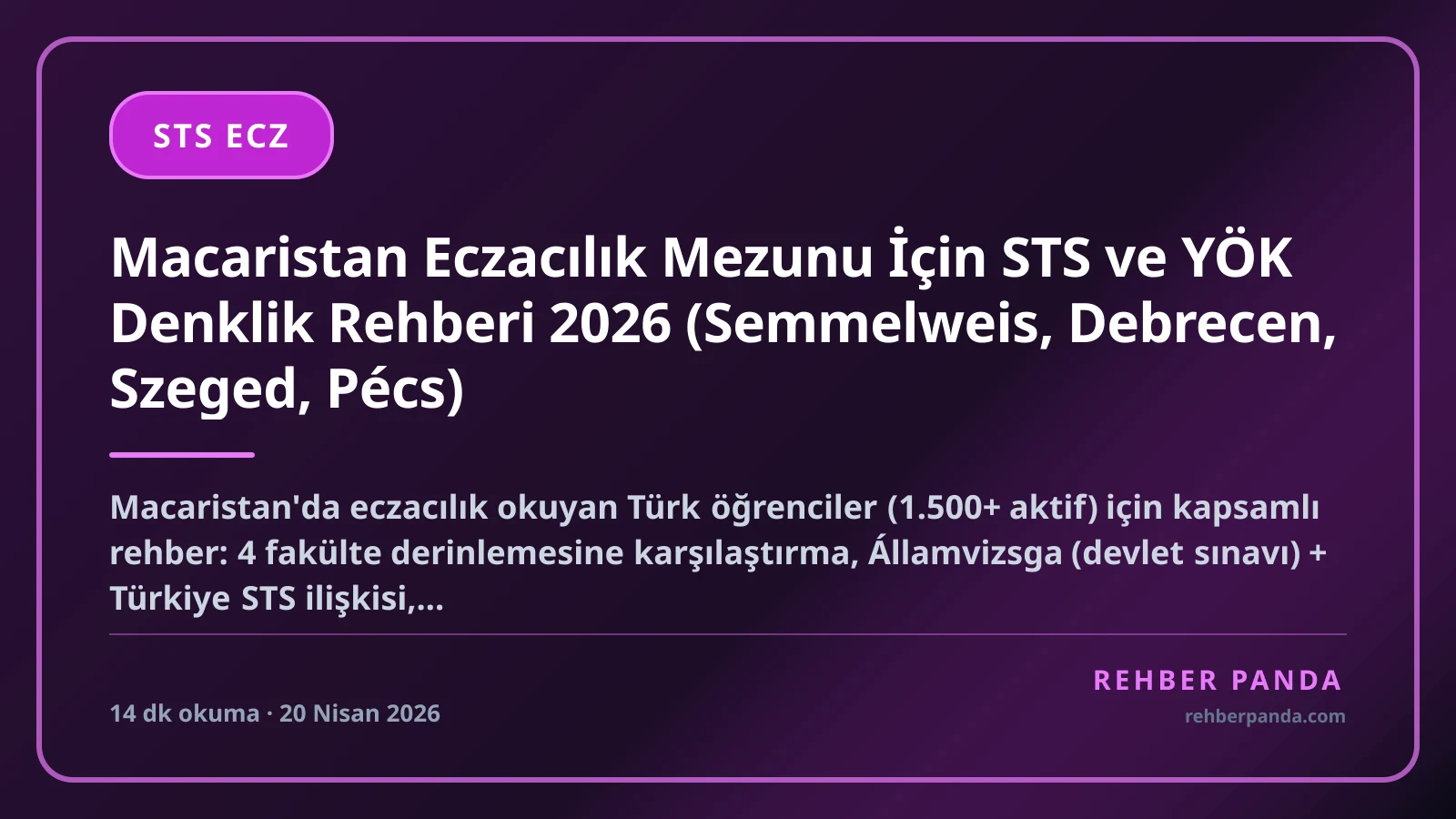 Macaristan Eczacılık Mezunu İçin STS ve YÖK Denklik Rehberi 2026 (Semmelweis, Debrecen, Szeged, Pécs)