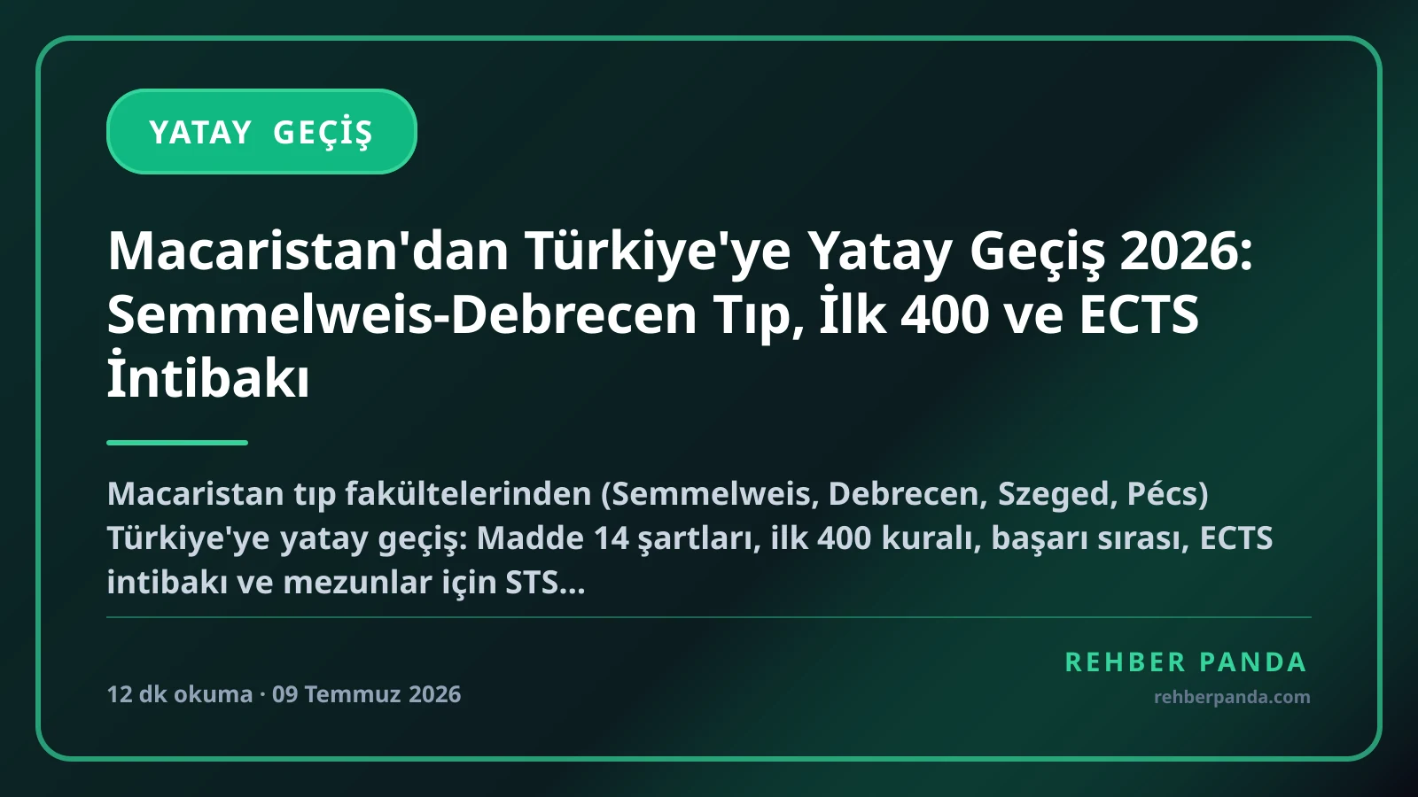 Macaristan'dan Türkiye'ye Yatay Geçiş 2026: Semmelweis-Debrecen Tıp, İlk 400 ve ECTS İntibakı