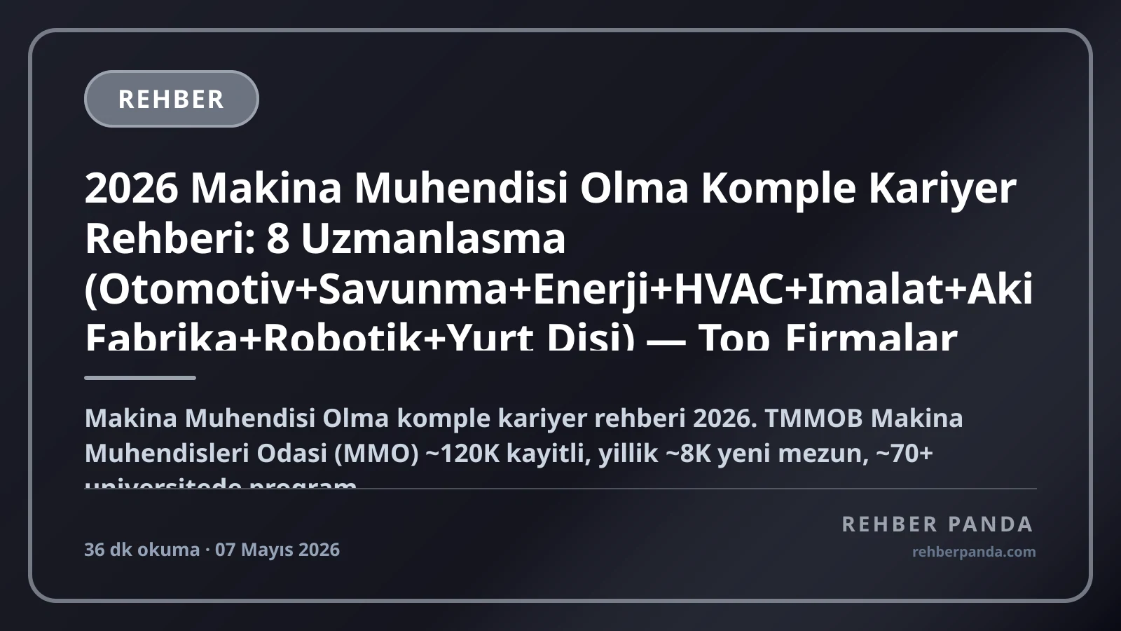 Makine Mühendisi Olma: 2026 Kariyer Rehberi