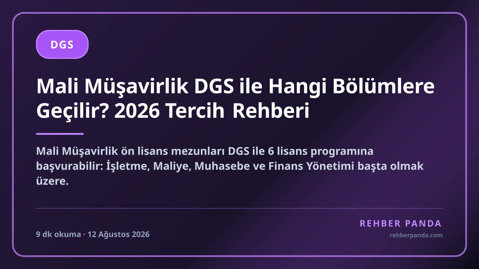 Mali Müşavirlik DGS ile Hangi Bölümlere Geçilir? 2026 Tercih Rehberi