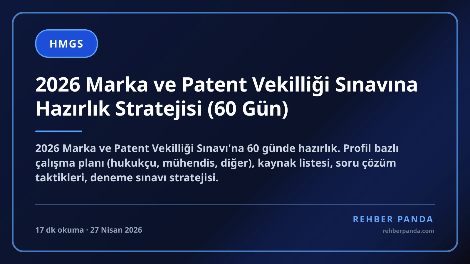 2026 Marka ve Patent Vekilliği Sınavına Hazırlık Stratejisi (60 Gün)