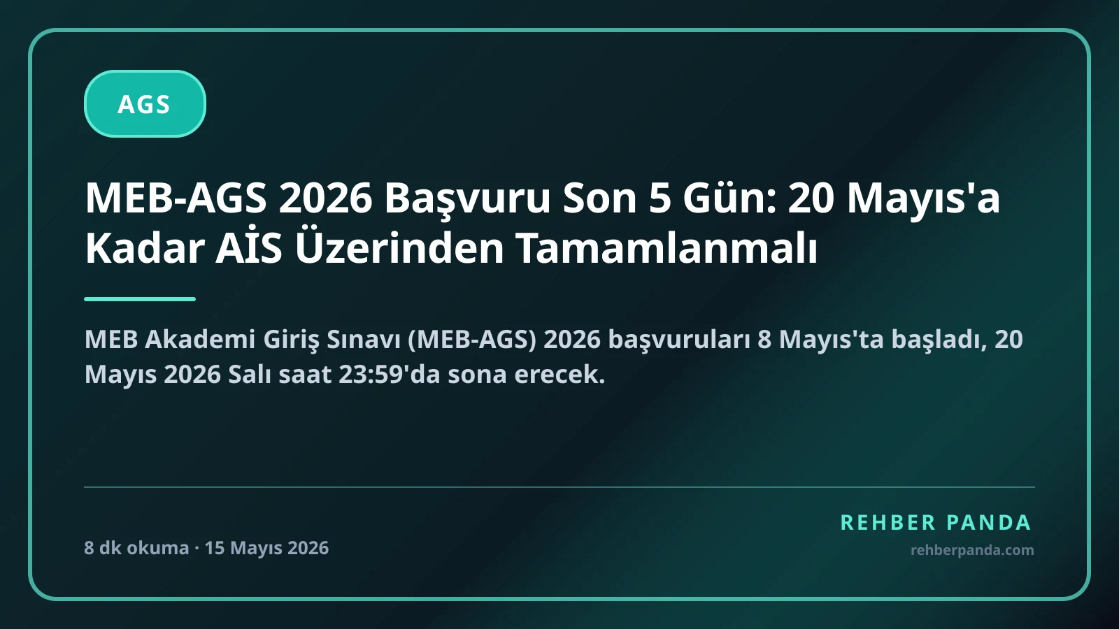 MEB-AGS 2026 Başvuru Son 5 Gün: 20 Mayıs'a Kadar AİS Üzerinden Tamamlanmalı