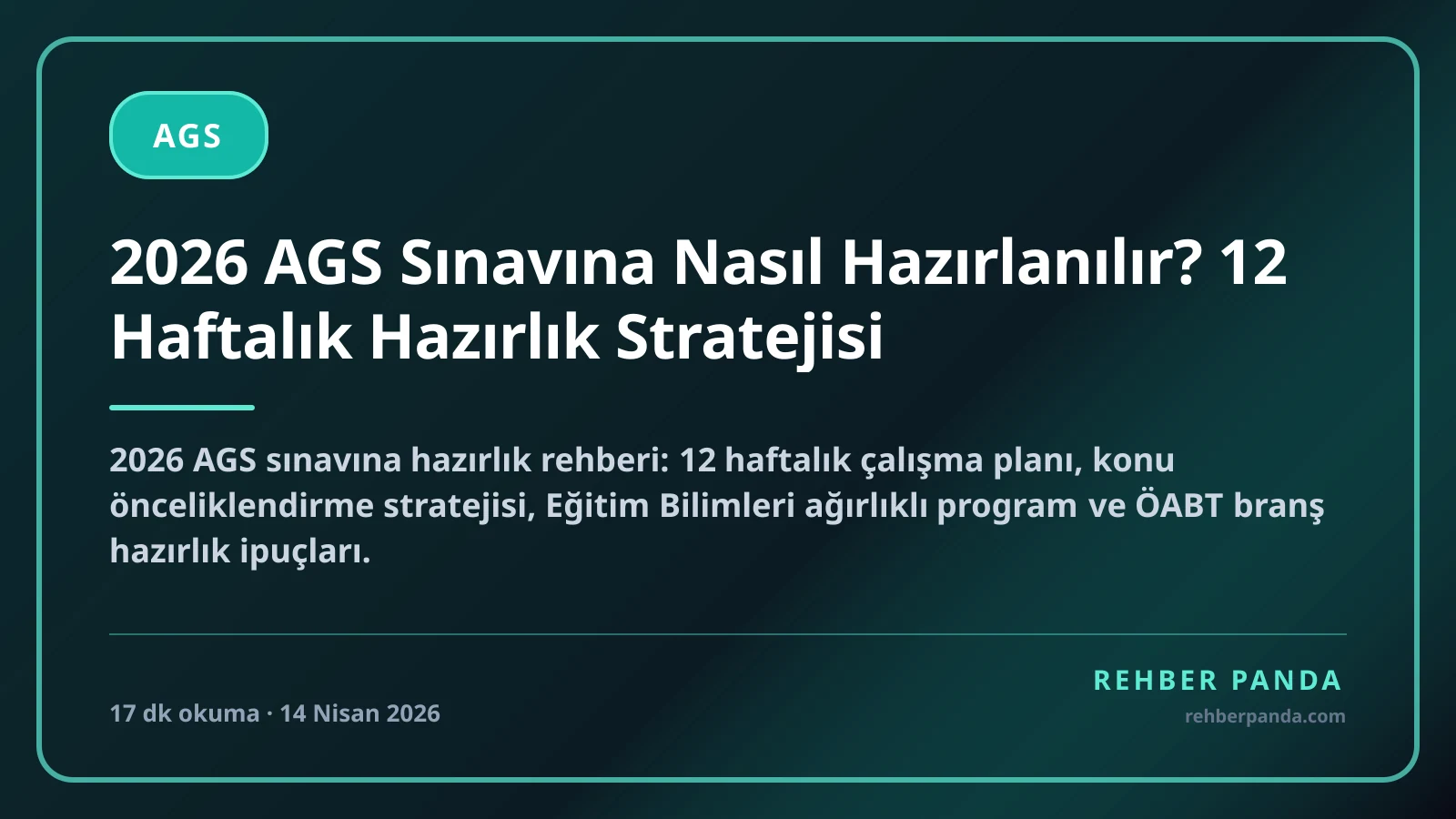 2026 AGS Sınavına Nasıl Hazırlanılır? 12 Haftalık Hazırlık Stratejisi