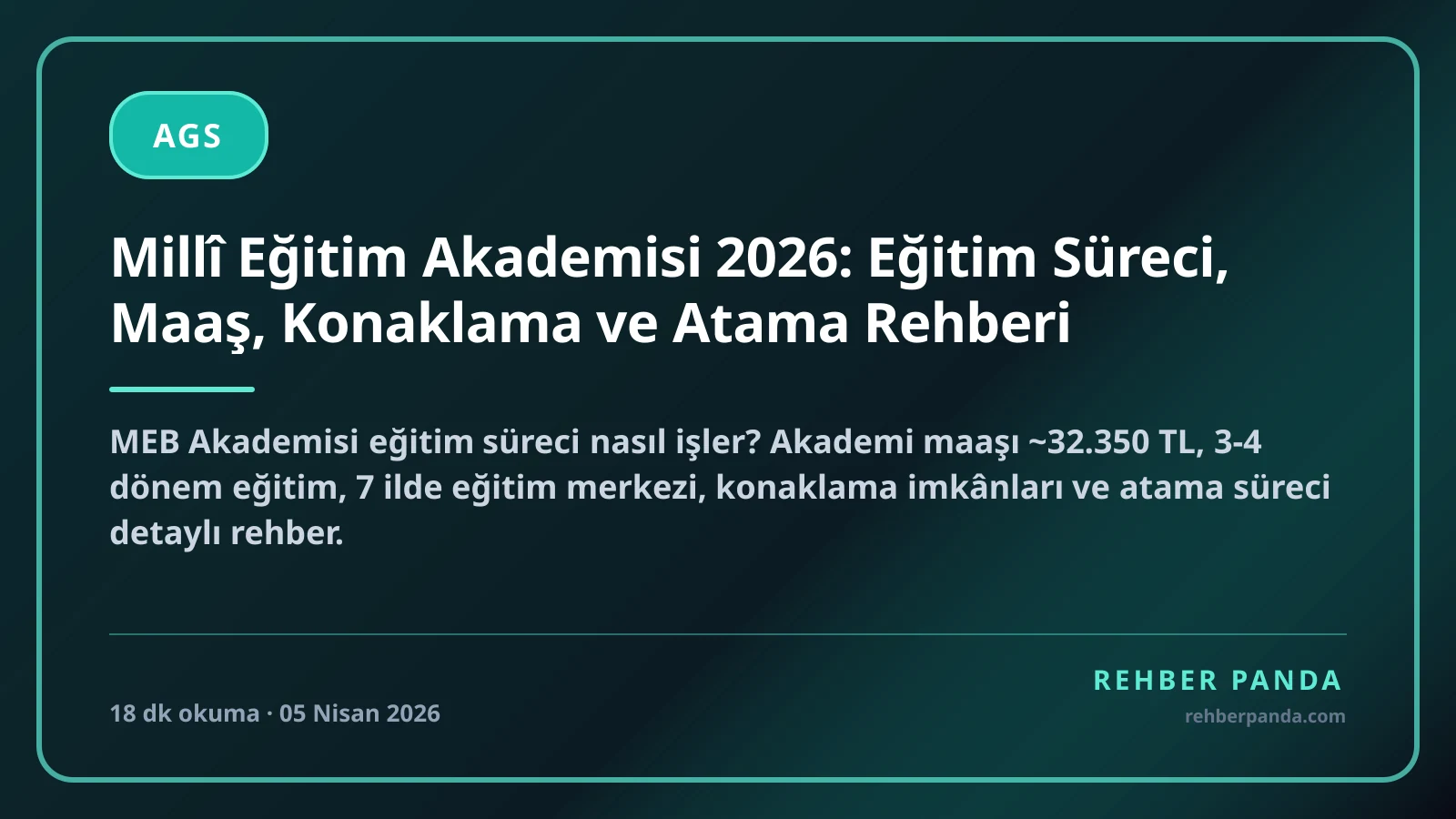 Millî Eğitim Akademisi 2026: Eğitim Süreci, Maaş, Konaklama ve Atama Rehberi