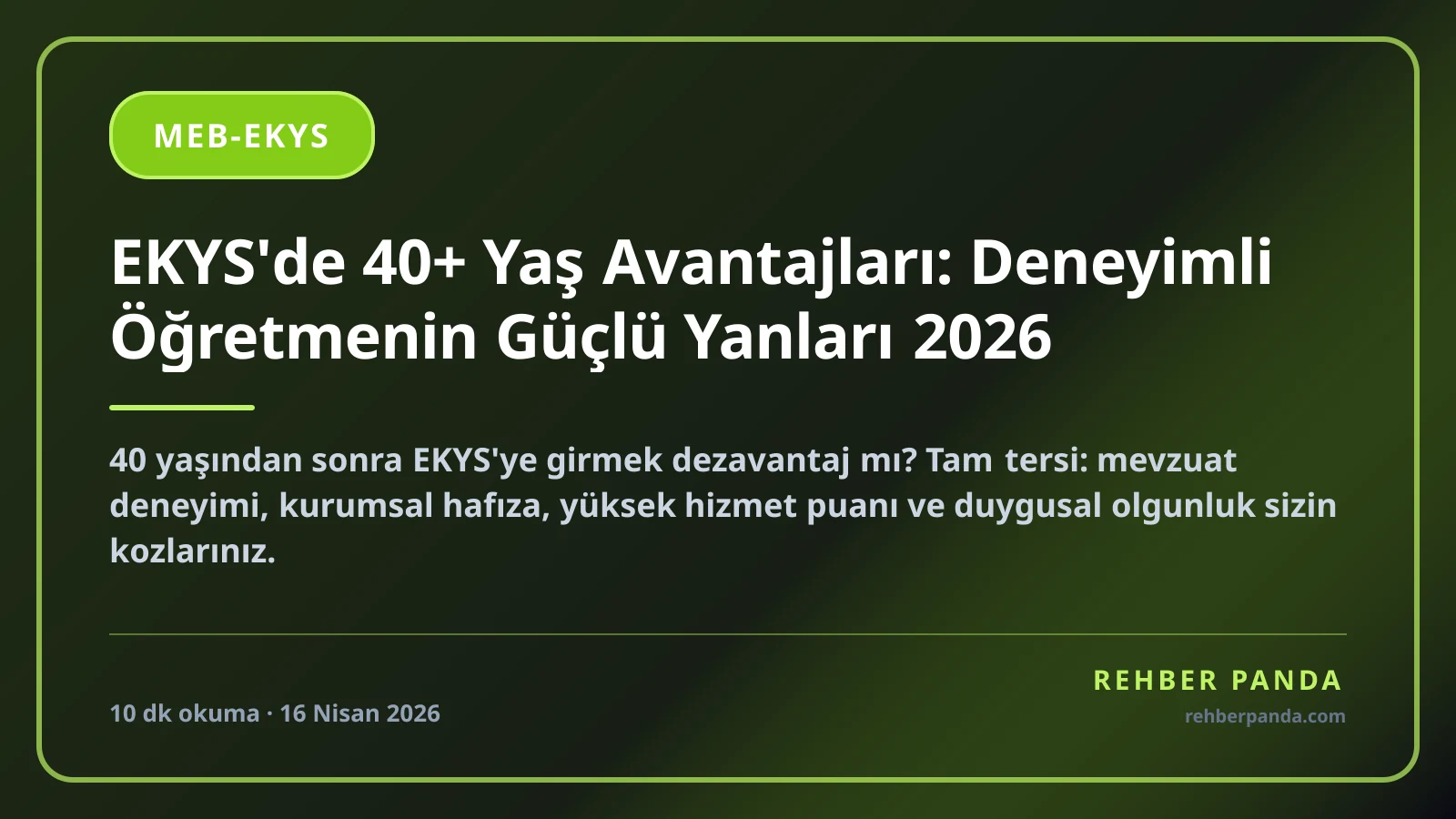 EKYS'de 40+ Yaş Avantajları: Deneyimli Öğretmenin Güçlü Yanları 2026