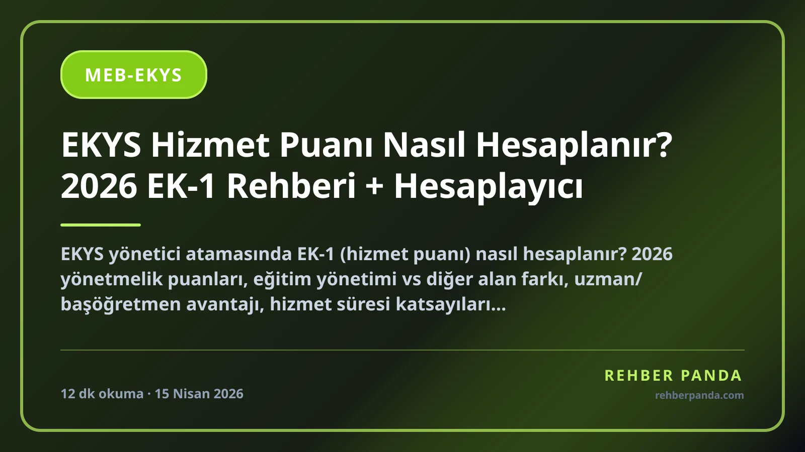 EKYS Hizmet Puanı Nasıl Hesaplanır? 2026 EK-1 Rehberi + Hesaplayıcı