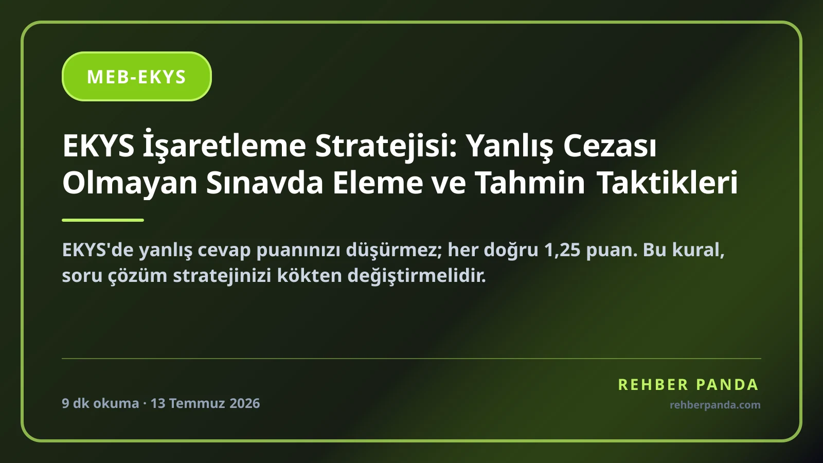 EKYS İşaretleme Stratejisi: Yanlış Cezası Olmayan Sınavda Eleme ve Tahmin Taktikleri
