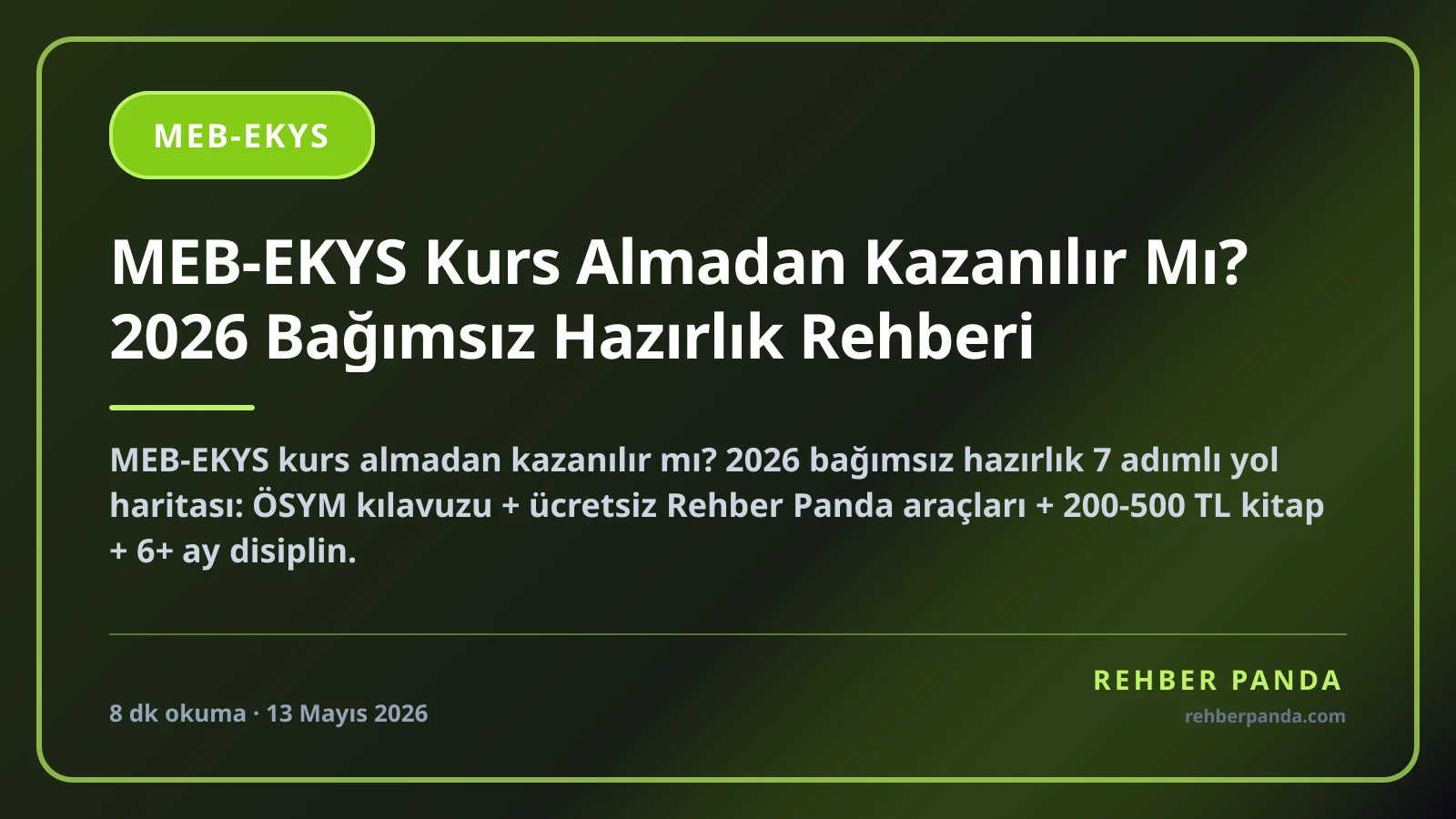 MEB-EKYS Kurs Almadan Kazanılır Mı? 2026 Bağımsız Hazırlık Rehberi