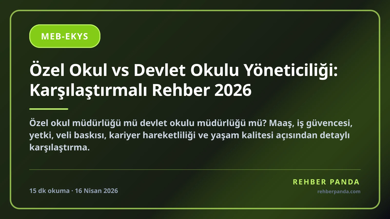 Özel Okul vs Devlet Okulu Yöneticiliği: Karşılaştırmalı Rehber 2026