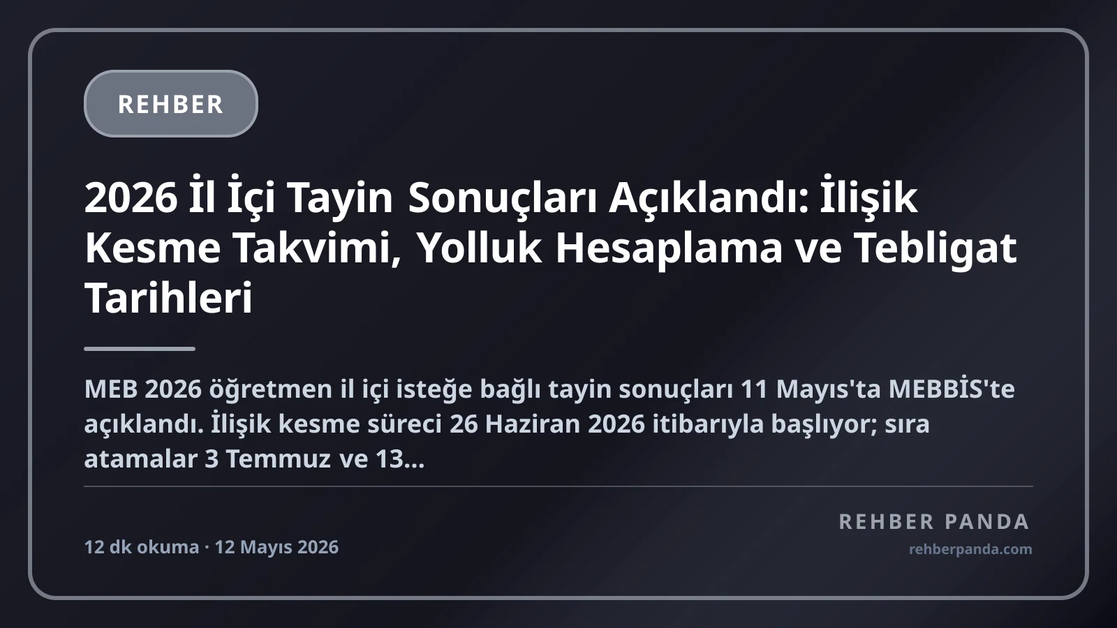 2026 İl İçi Tayin Sonuçları Açıklandı: İlişik Kesme Takvimi, Yolluk Hesaplama ve Tebligat Tarihleri