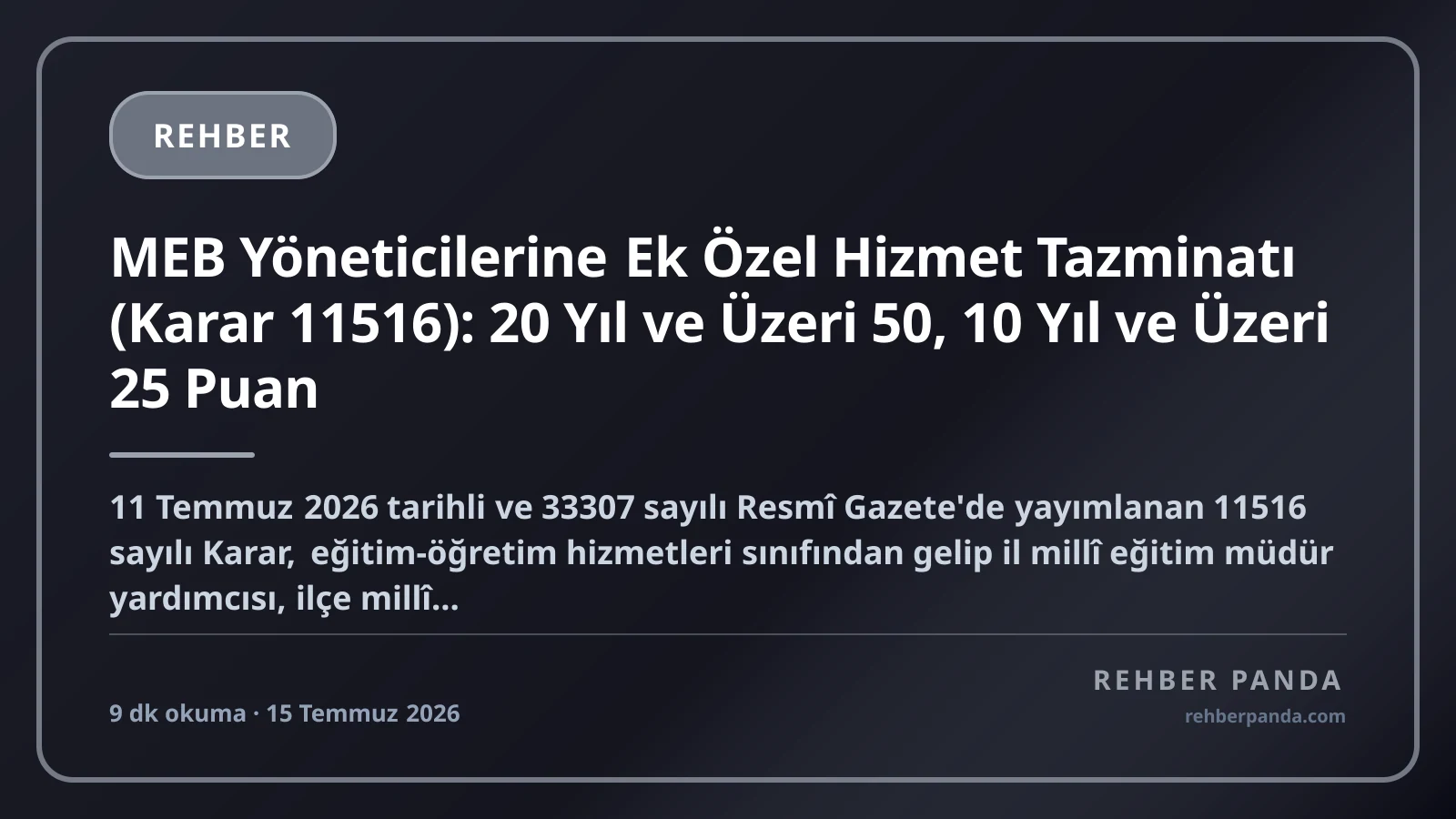 MEB Yöneticilerine Ek Özel Hizmet Tazminatı (Karar 11516): 20 Yıl ve Üzeri 50, 10 Yıl ve Üzeri 25 Puan