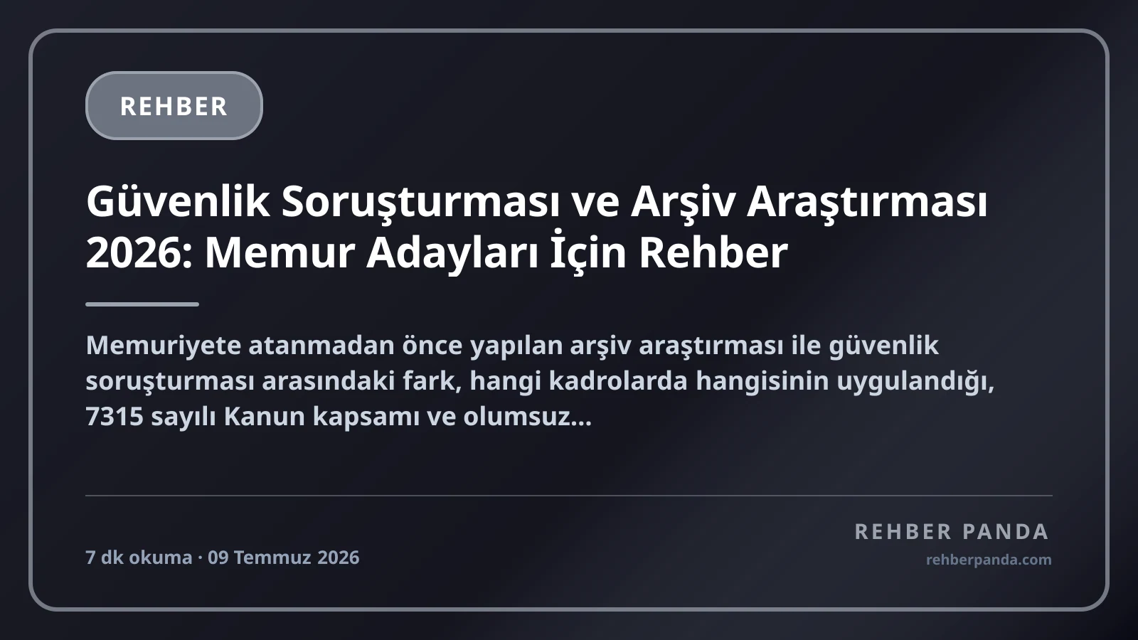 Güvenlik Soruşturması ve Arşiv Araştırması 2026: Memur Adayları İçin Rehber
