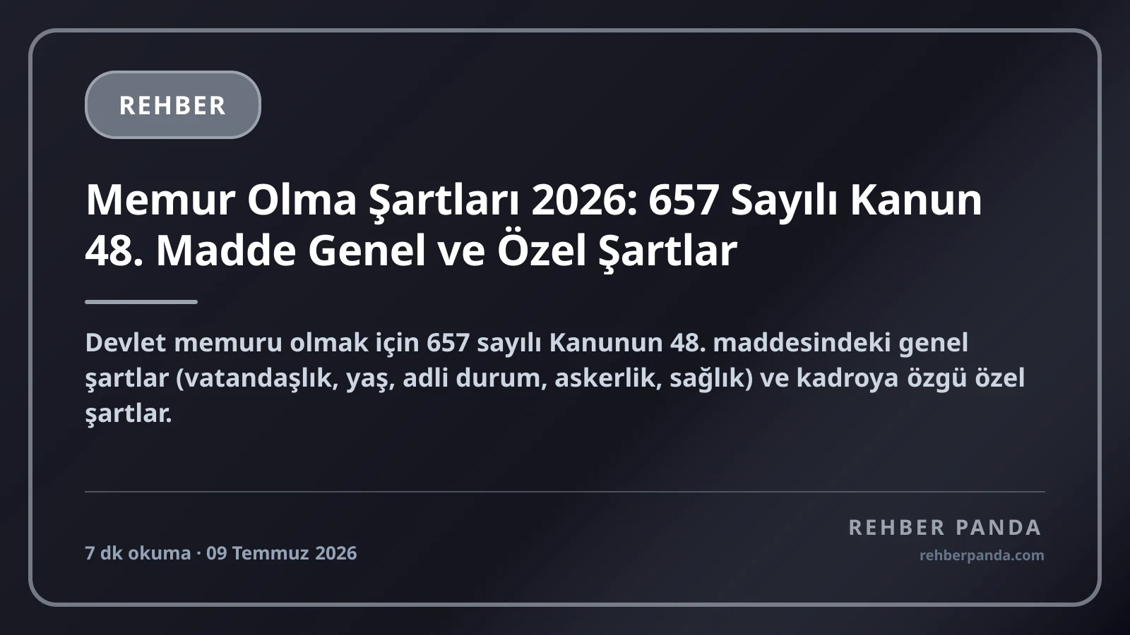 Memur Olma Şartları 2026: 657 Sayılı Kanun 48. Madde Genel ve Özel Şartlar