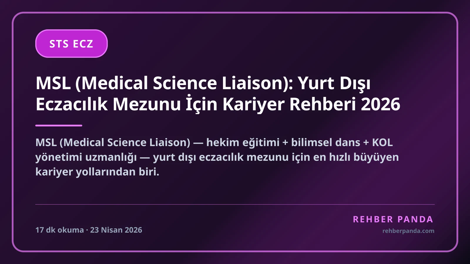 MSL (Medical Science Liaison): Yurt Dışı Eczacılık Mezunu İçin Kariyer Rehberi 2026