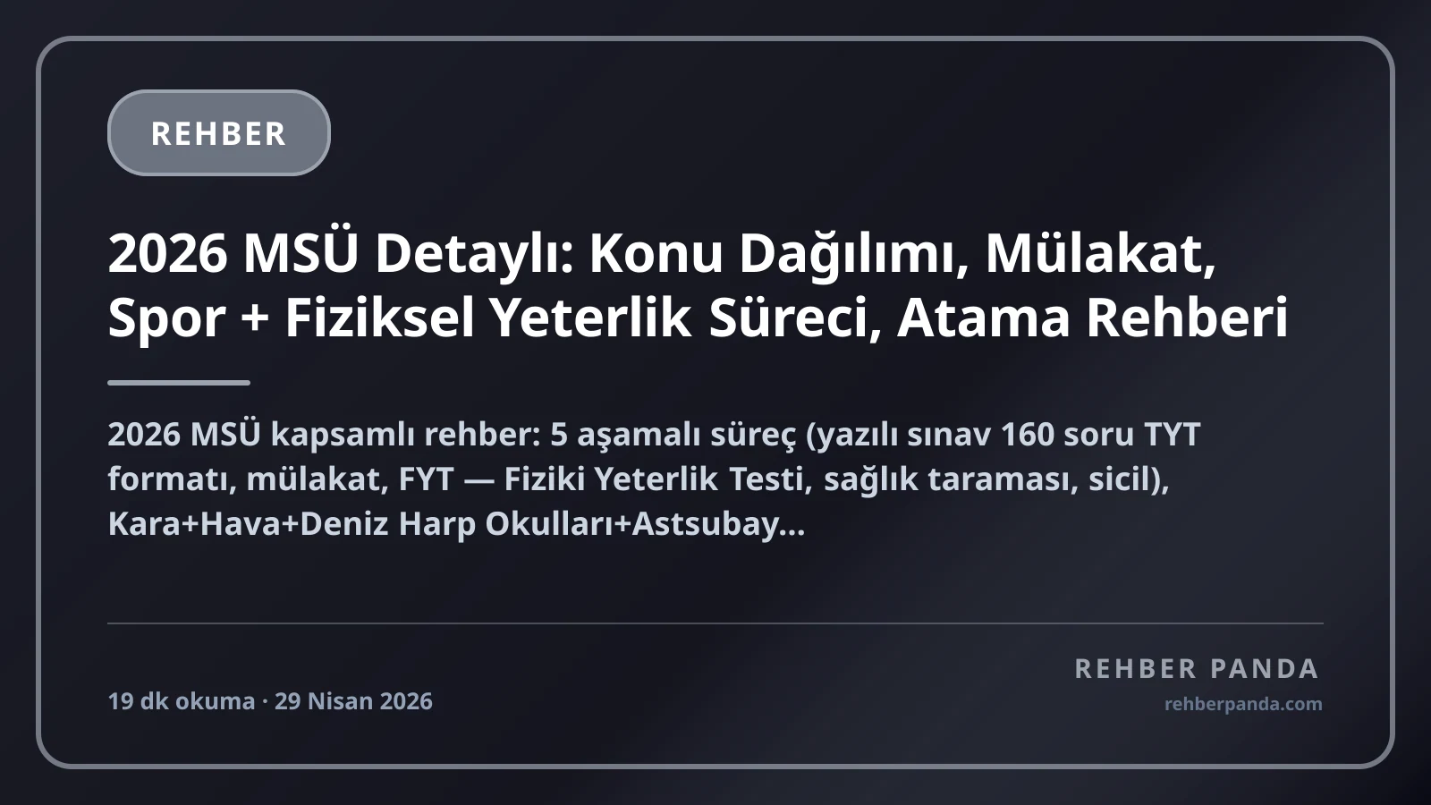 2026 MSÜ Detaylı: Konu Dağılımı, Mülakat, Spor + Fiziksel Yeterlik Süreci, Atama Rehberi