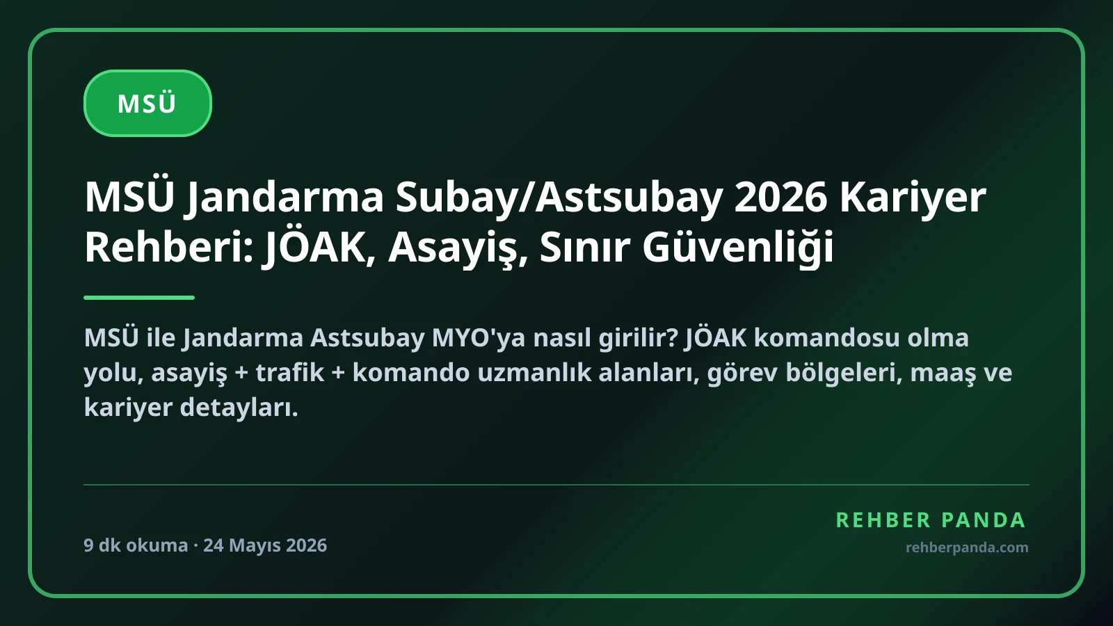 MSÜ Jandarma Subay/Astsubay 2026 Kariyer Rehberi: JÖAK, Asayiş, Sınır Güvenliği