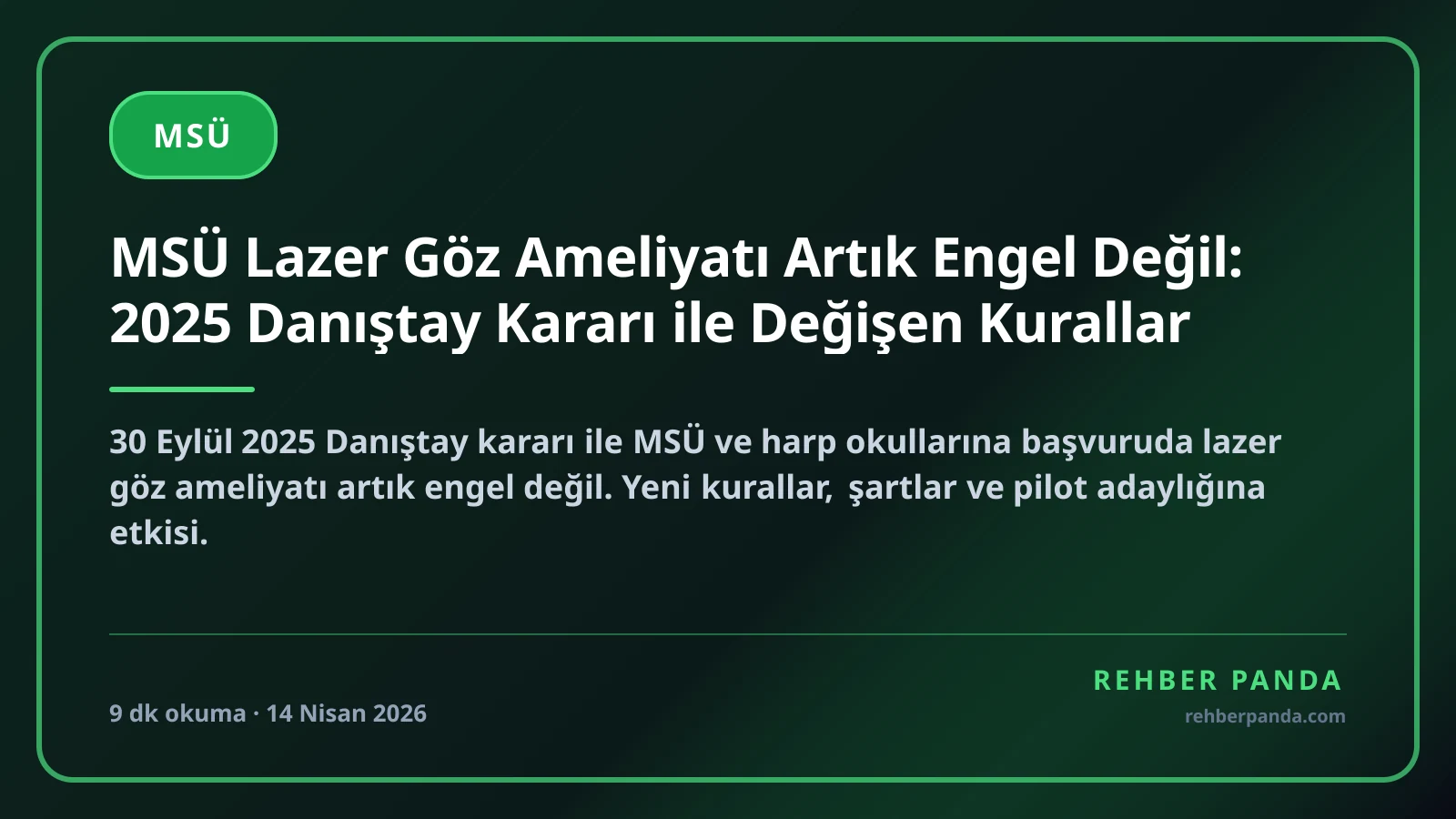 MSÜ Lazer Göz Ameliyatı Artık Engel Değil: 2025 Danıştay Kararı ile Değişen Kurallar