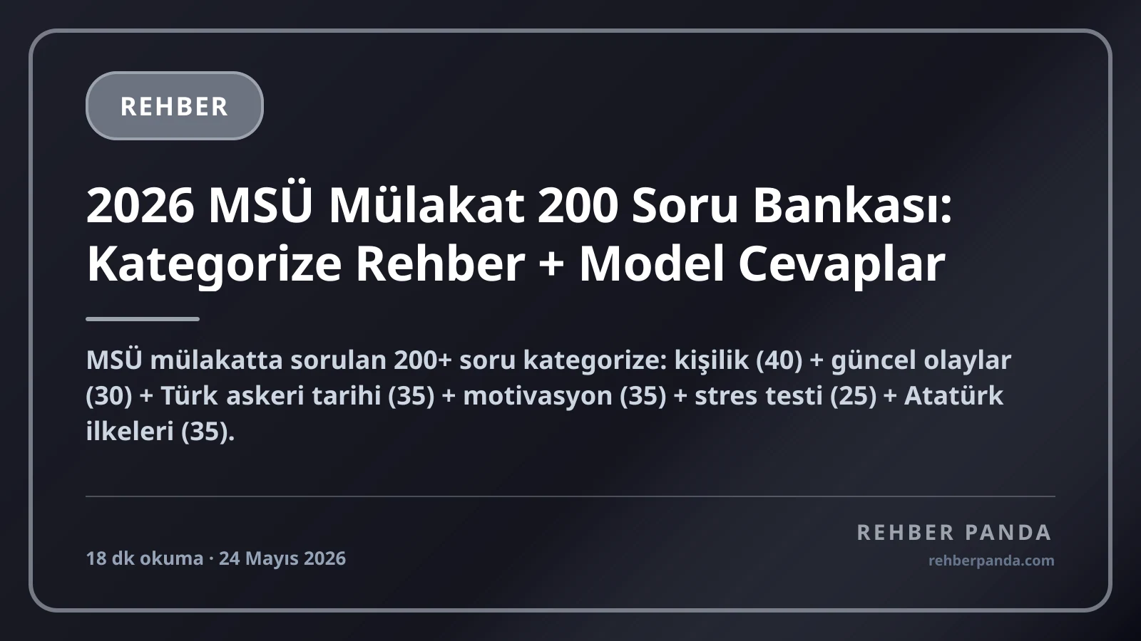 2026 MSÜ Mülakat 200 Soru Bankası: Kategorize Rehber + Model Cevaplar