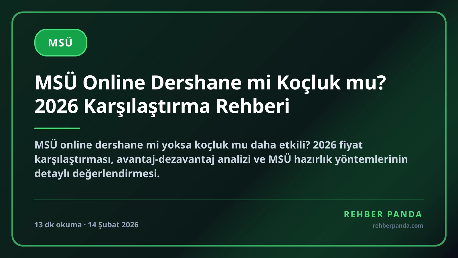 MSÜ Online Dershane mi Koçluk mu? 2026 Karşılaştırma Rehberi