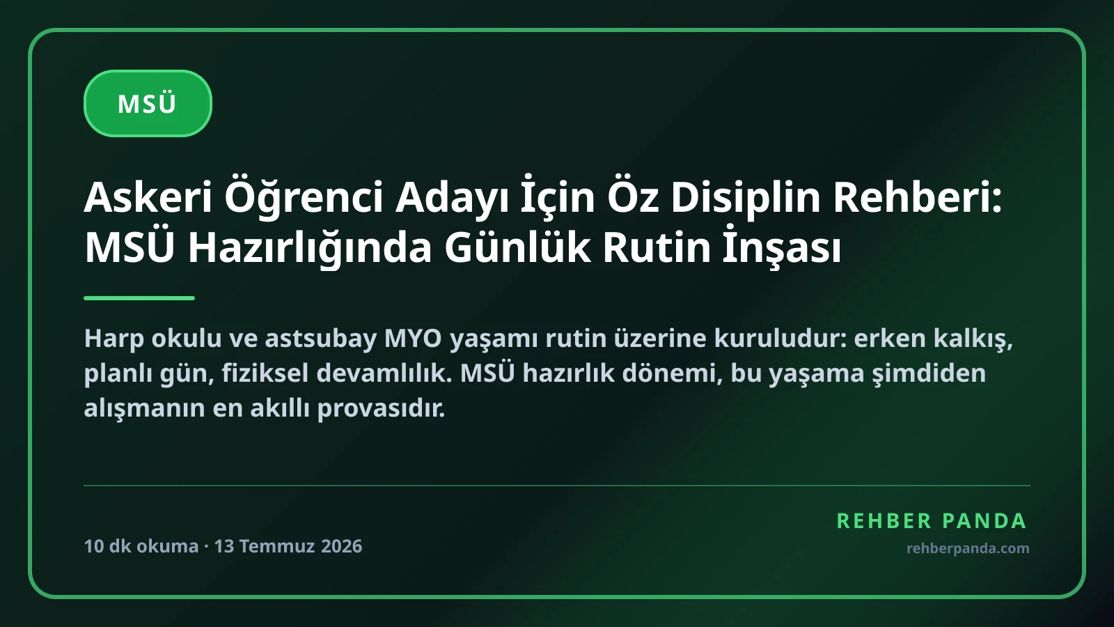 Askeri Öğrenci Adayı İçin Öz Disiplin Rehberi: MSÜ Hazırlığında Günlük Rutin İnşası