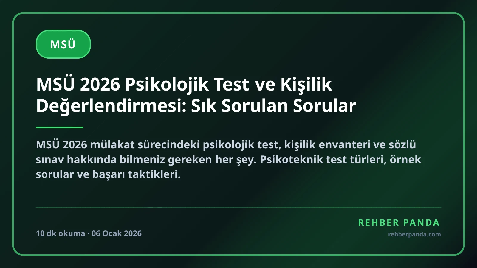 MSÜ 2026 Psikolojik Test ve Kişilik Değerlendirmesi: Sık Sorulan Sorular