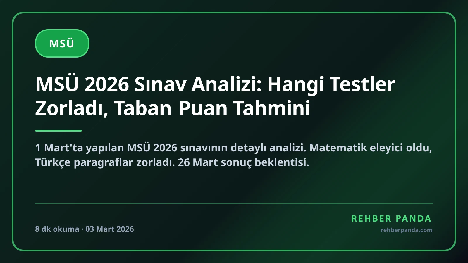 MSÜ 2026 Sınav Analizi: Hangi Testler Zorladı, Taban Puan Tahmini