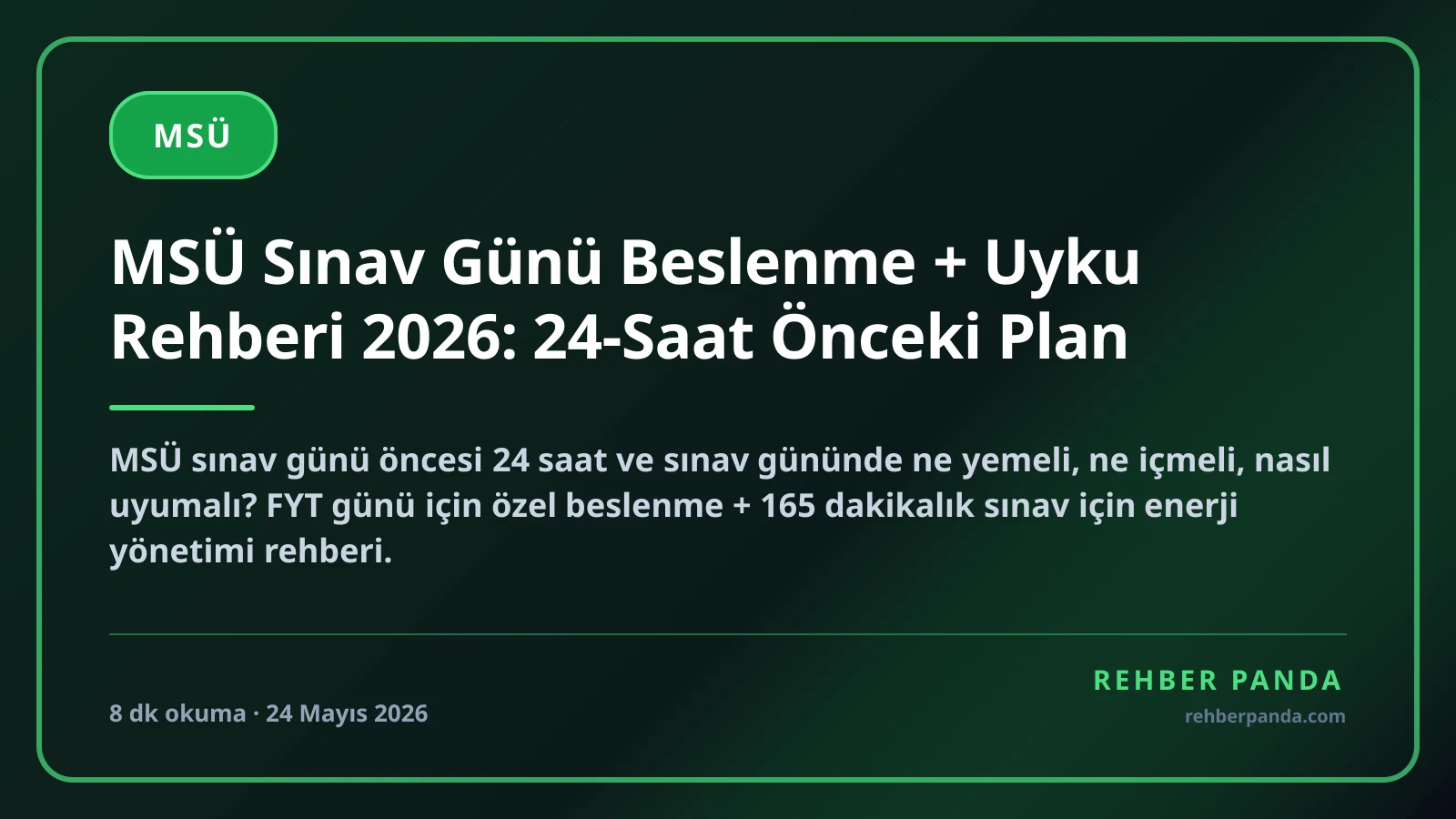 MSÜ Sınav Günü Beslenme + Uyku Rehberi 2026: 24-Saat Önceki Plan