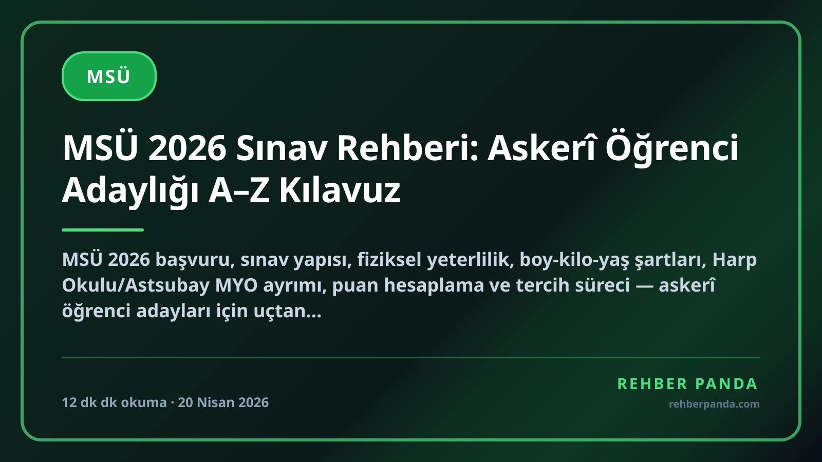 MSÜ 2026 Sınav Rehberi: Askerî Öğrenci Adaylığı A–Z Kılavuz