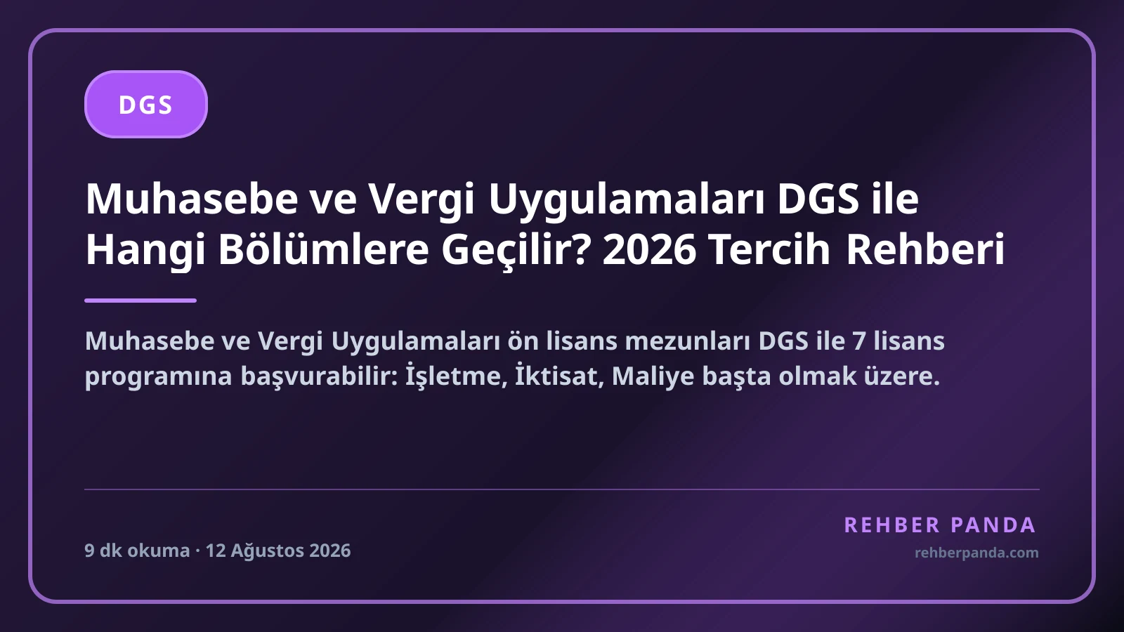 Muhasebe ve Vergi Uygulamaları DGS ile Hangi Bölümlere Geçilir? 2026 Tercih Rehberi