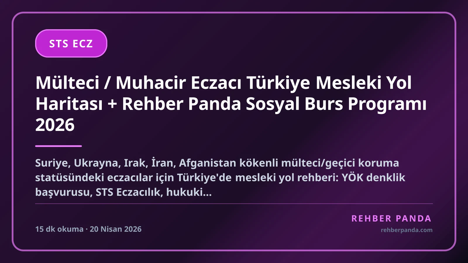 Mülteci / Muhacir Eczacı Türkiye Mesleki Yol Haritası + Rehber Panda Sosyal Burs Programı 2026