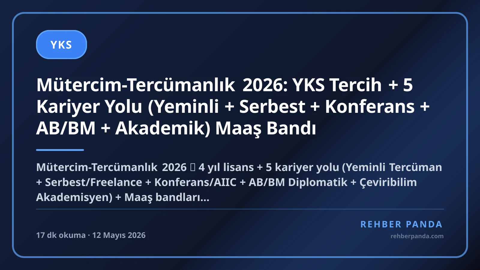Mütercim-Tercümanlık 2026: YKS Tercih + 5 Kariyer Yolu (Yeminli + Serbest + Konferans + AB/BM + Akademik) Maaş Bandı