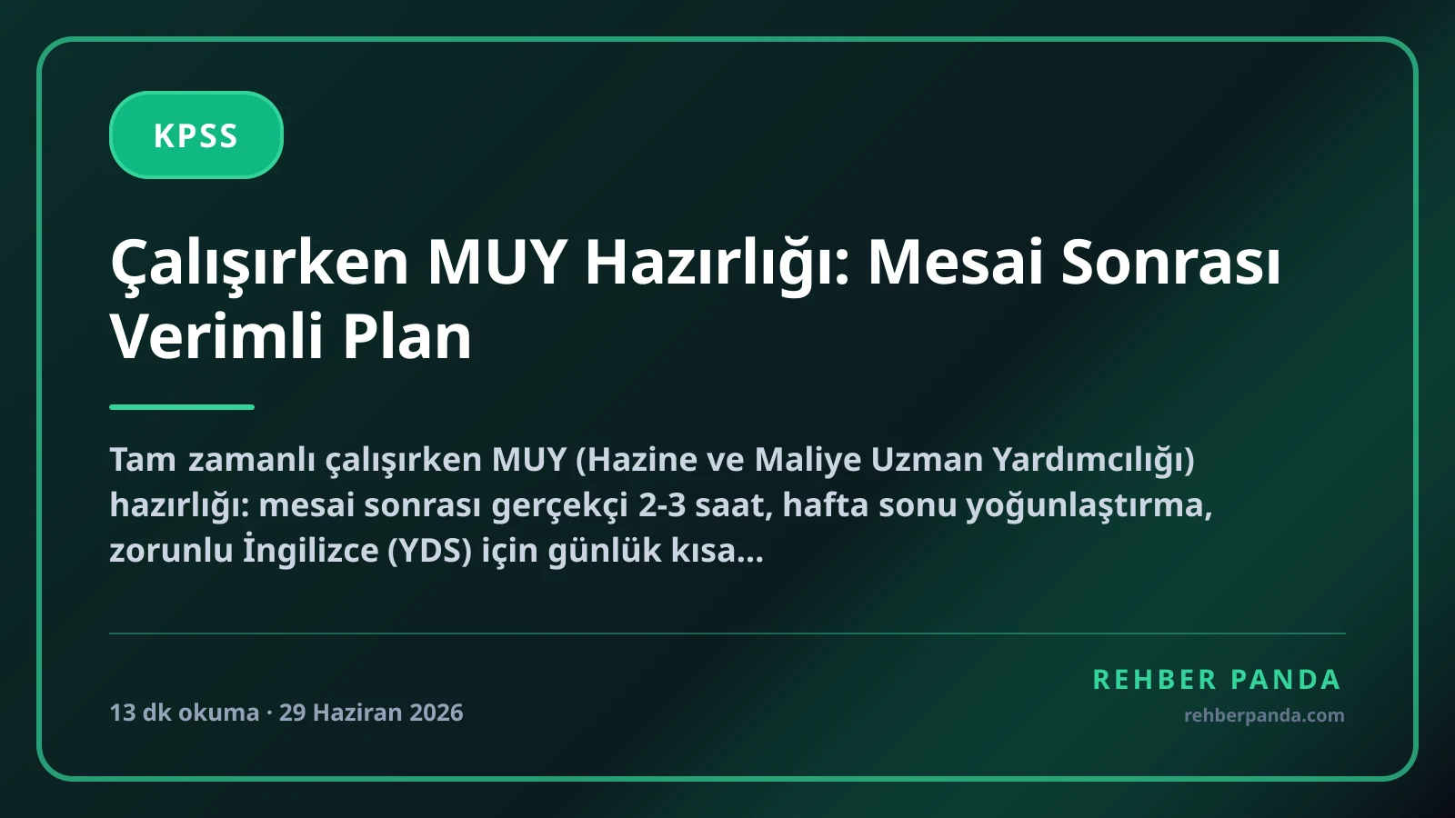 Çalışırken MUY Hazırlığı: Mesai Sonrası Verimli Plan
