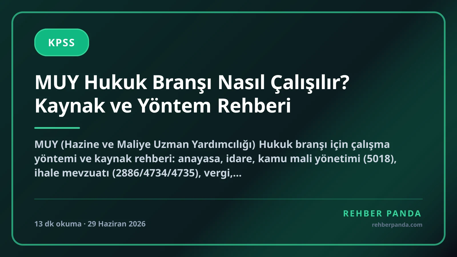 MUY Hukuk Branşı Nasıl Çalışılır? Kaynak ve Yöntem Rehberi