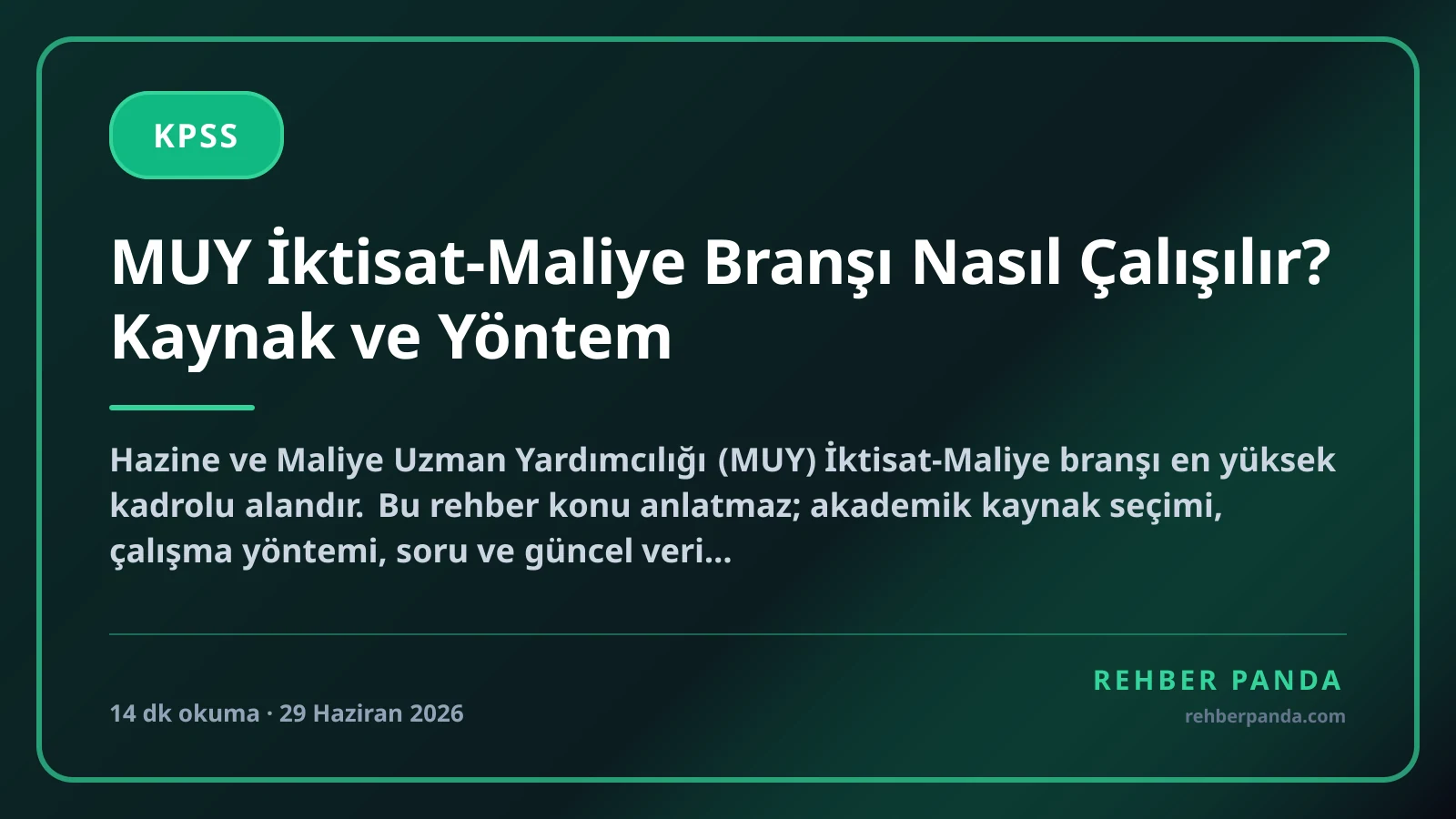MUY İktisat-Maliye Branşı Nasıl Çalışılır? Kaynak ve Yöntem