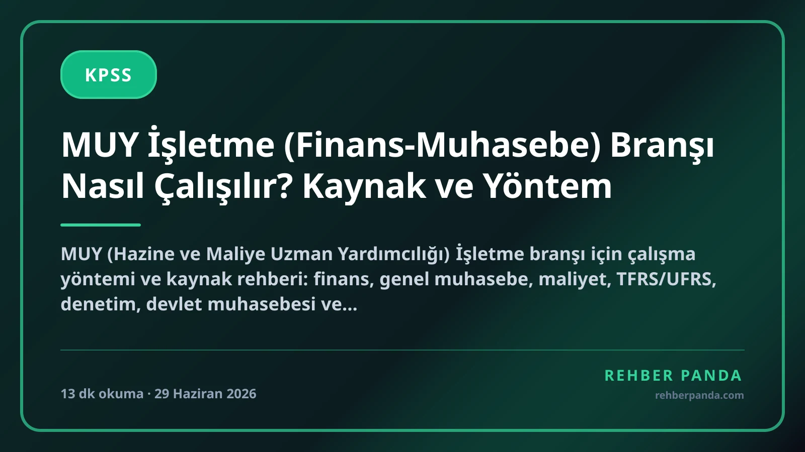 MUY İşletme (Finans-Muhasebe) Branşı Nasıl Çalışılır? Kaynak ve Yöntem