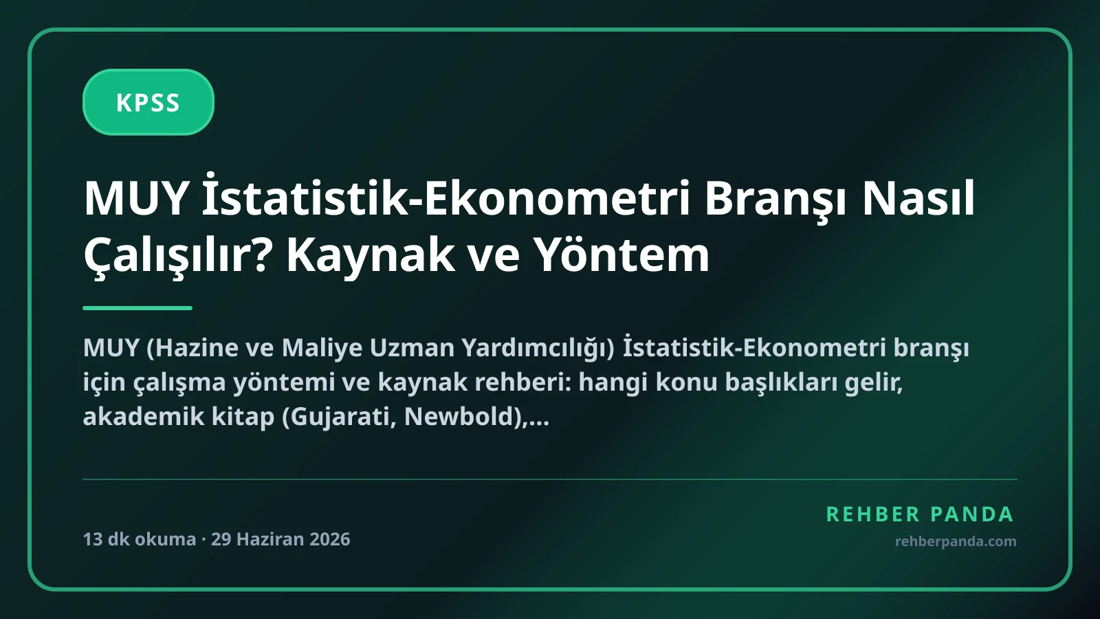 MUY İstatistik-Ekonometri Branşı Nasıl Çalışılır? Kaynak ve Yöntem