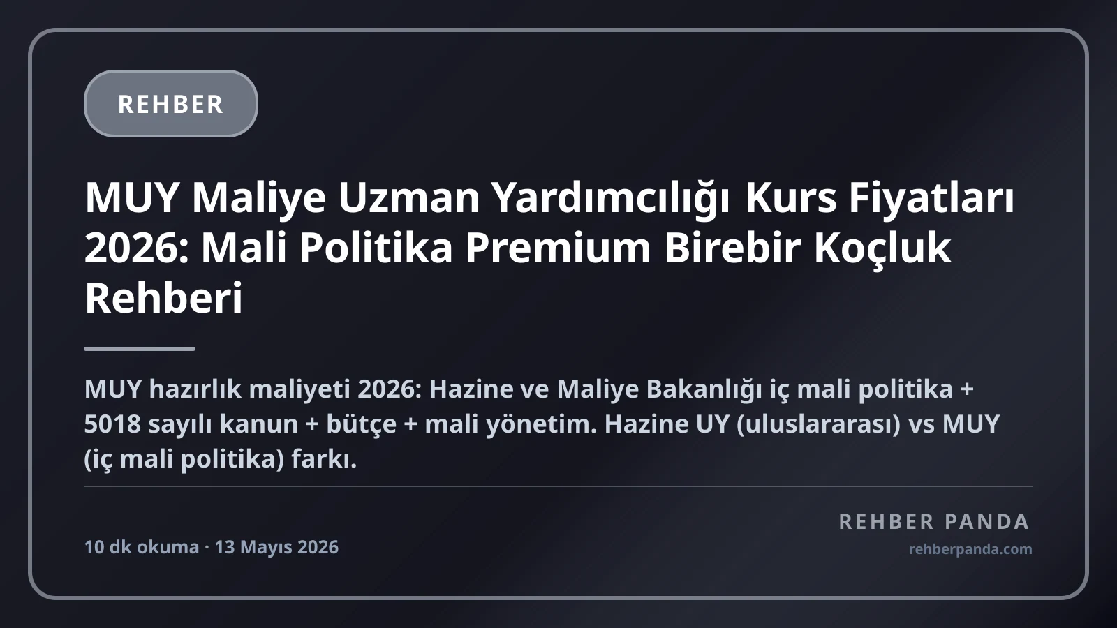 MUY Maliye Uzman Yardımcılığı Kurs Fiyatları 2026: Mali Politika Premium Birebir Koçluk Rehberi
