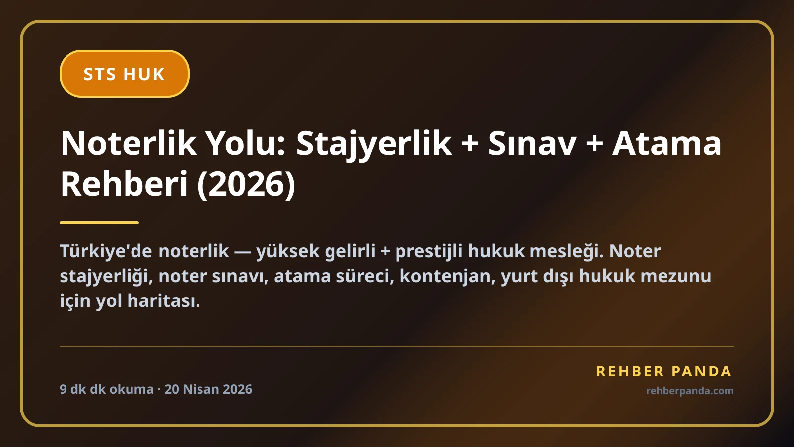 Noterlik Yolu: Stajyerlik + Sınav + Atama Rehberi (2026)